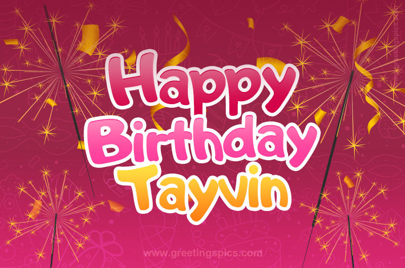 Happy Birthday Tayvin Image with sparklers