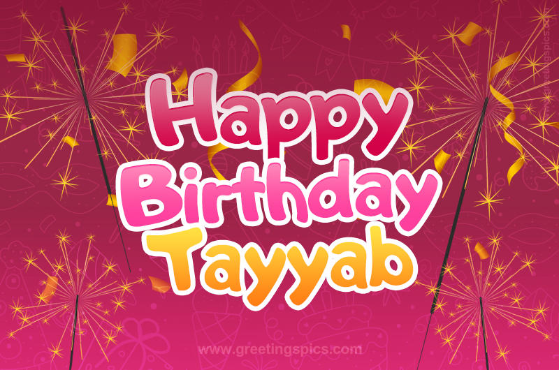 Happy Birthday Tayyab Image with sparklers