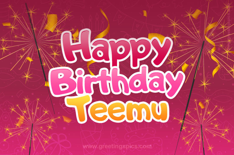 Happy Birthday Teemu Image with sparklers