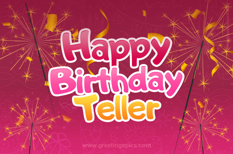 Happy Birthday Teller Image with sparklers