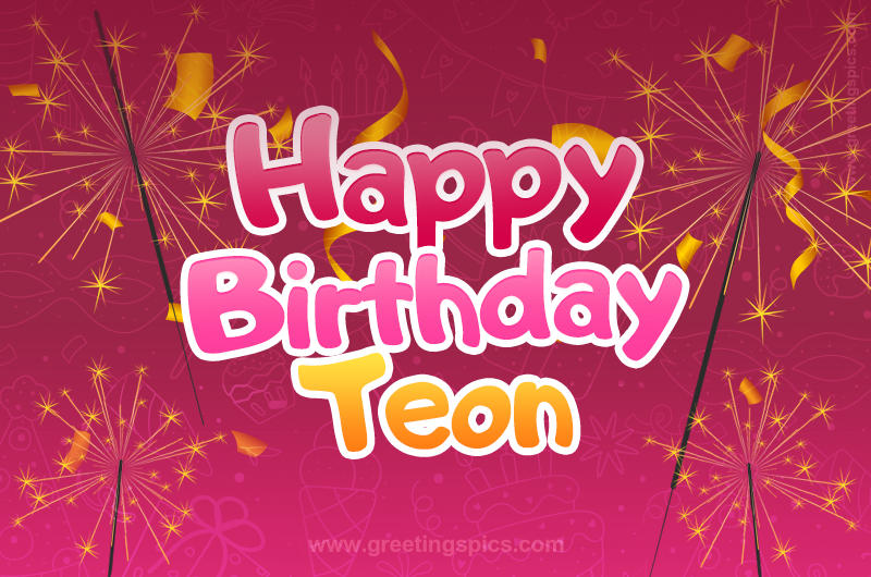 Happy Birthday Teon Image with sparklers