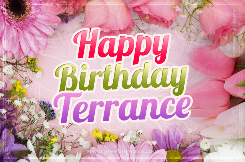 Happy Birthday Terrance Picture with beautiful flowers