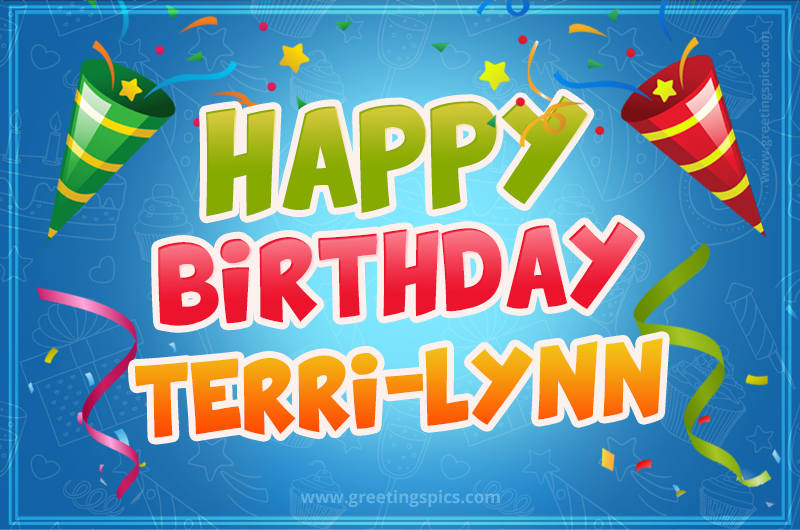 Happy Birthday Terri-Lynn picture with confetti and party poppers