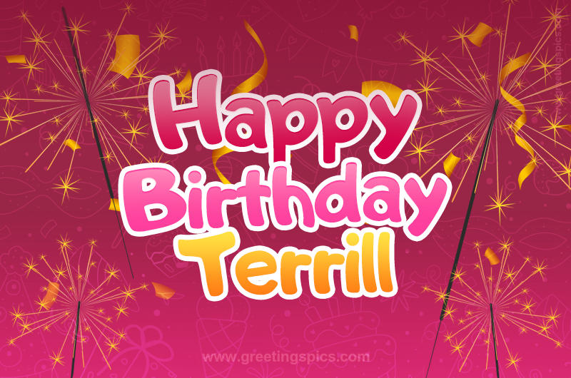 Happy Birthday Terrill Image with sparklers