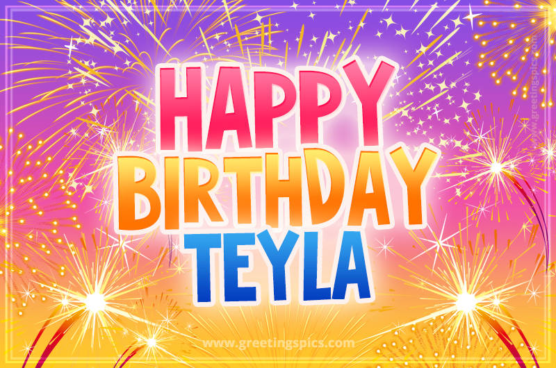 Happy Birthday Teyla Picture with fireworks