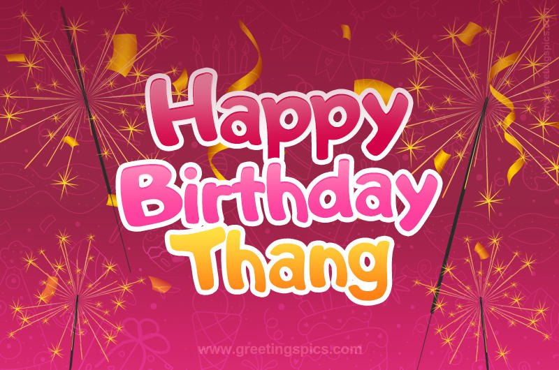 Happy Birthday Thang Image with sparklers