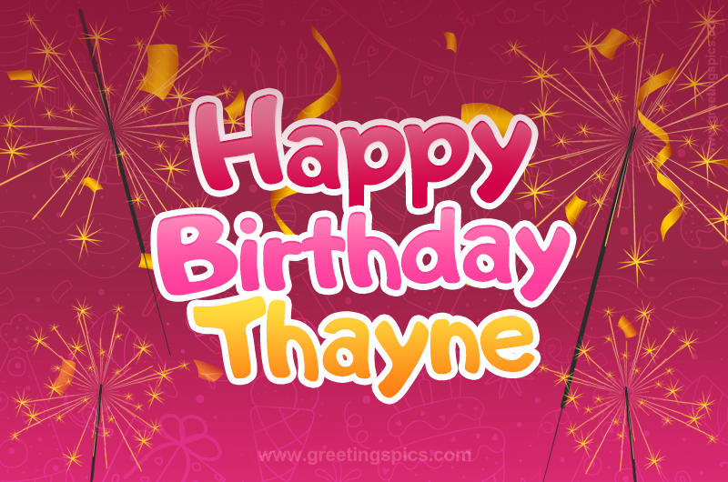 Happy Birthday Thayne Image with sparklers