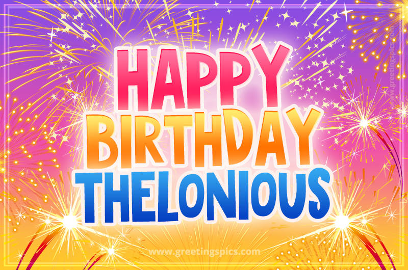 Happy Birthday Thelonious Picture with fireworks