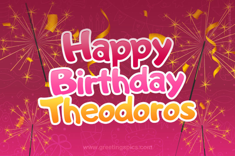 Happy Birthday Theodoros Image with sparklers