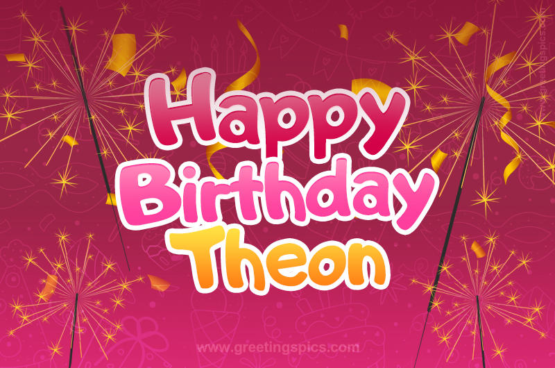 Happy Birthday Theon Image with sparklers