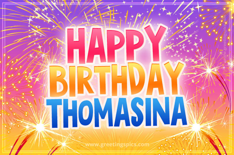 Happy Birthday Thomasina Picture with fireworks