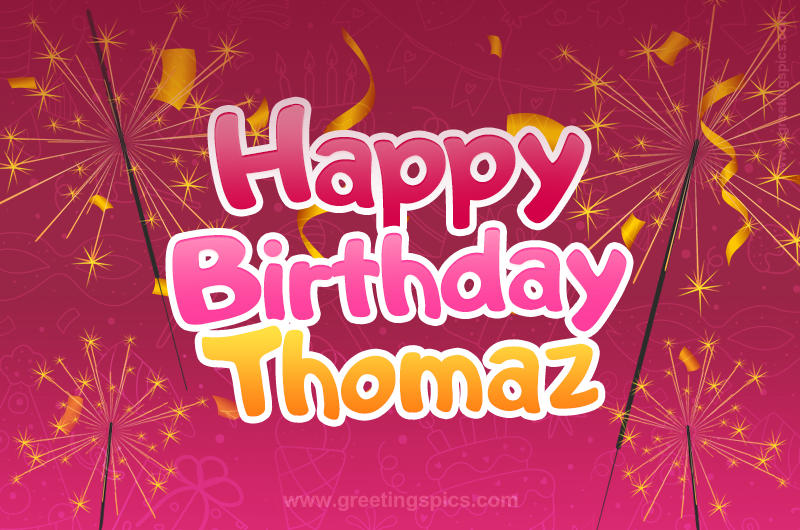 Happy Birthday Thomaz Image with sparklers