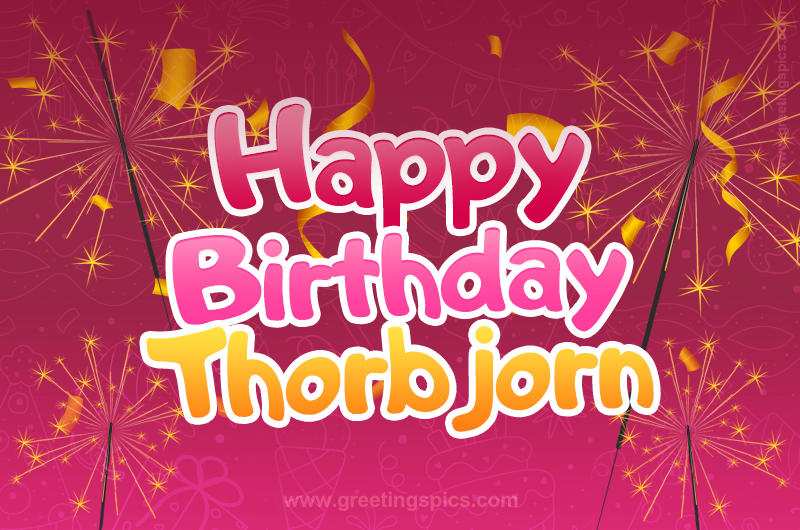 Happy Birthday Thorbjorn Image with sparklers