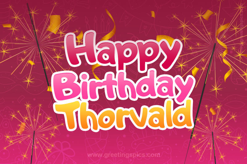 Happy Birthday Thorvald Image with sparklers