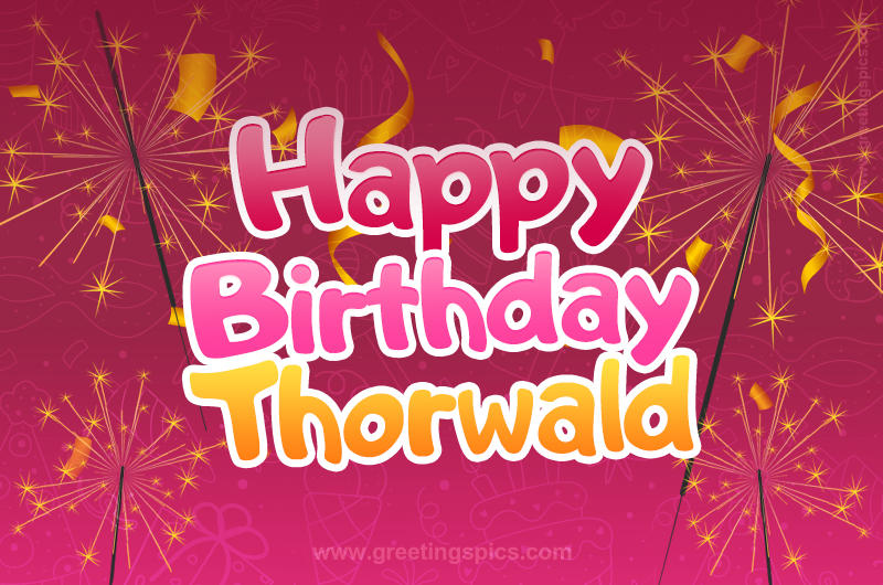 Happy Birthday Thorwald Image with sparklers