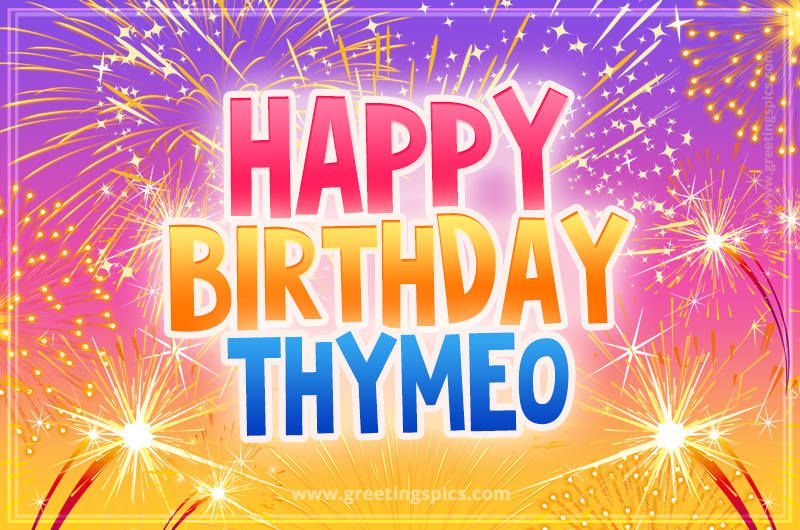 Happy Birthday Thymeo Picture with fireworks