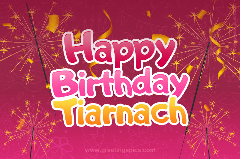 Happy Birthday Tiarnach Image with sparklers