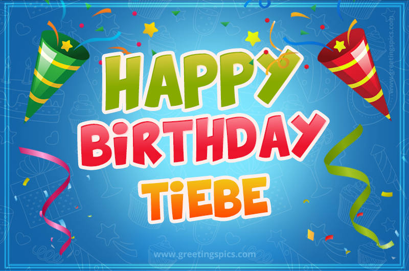 Happy Birthday Tiebe picture with confetti and party poppers