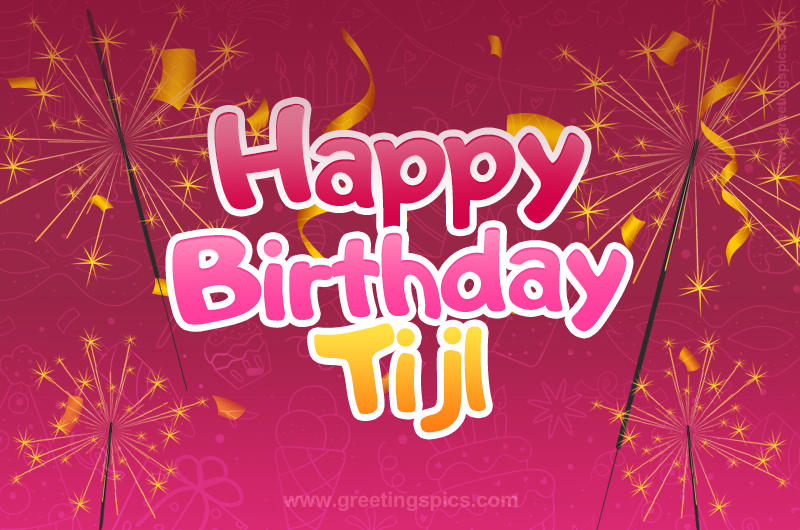 Happy Birthday Tijl Image with sparklers