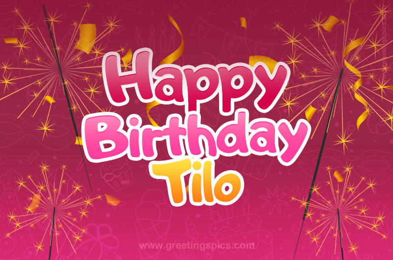 Happy Birthday Tilo Image with sparklers