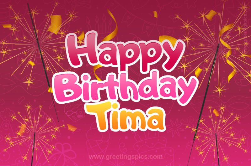 Happy Birthday Tima Image with sparklers