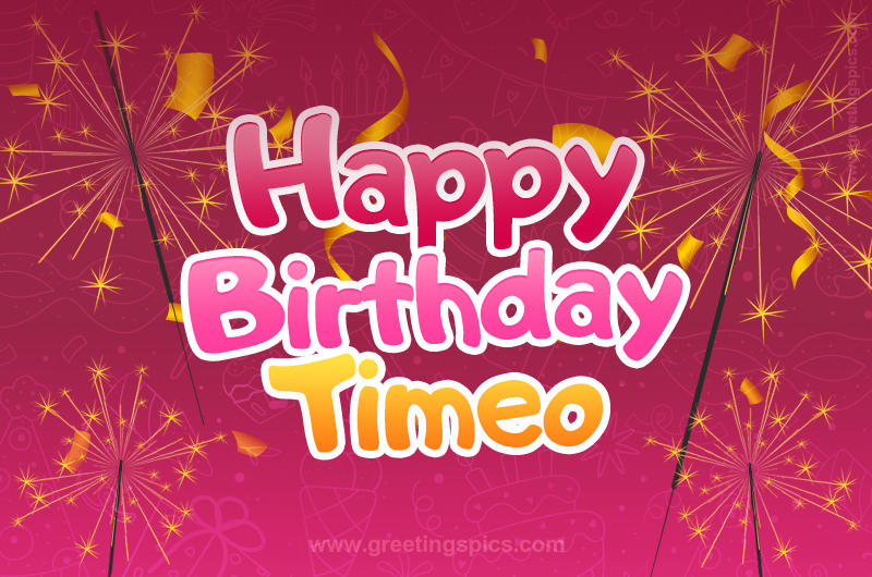 Happy Birthday Timeo Image with sparklers