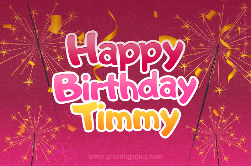 Happy Birthday Timmy Image with sparklers