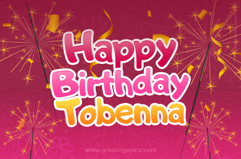 Happy Birthday Tobenna Image with sparklers