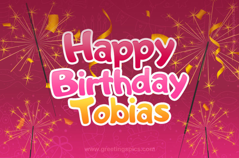 Happy Birthday Tobias Image with sparklers