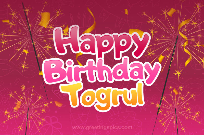 Happy Birthday Togrul Image with sparklers