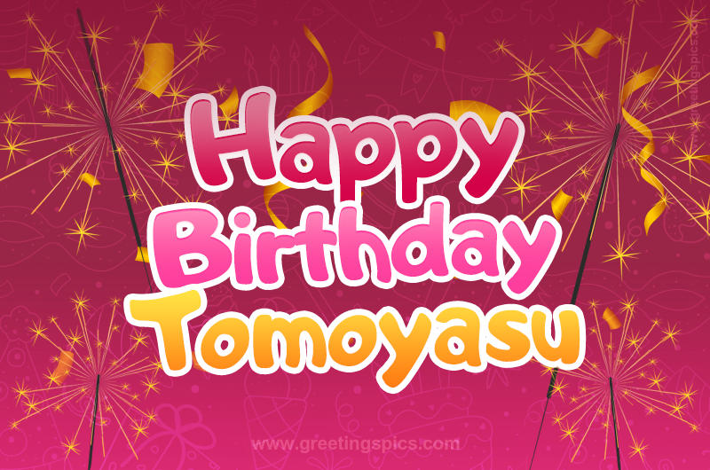 Happy Birthday Tomoyasu Image with sparklers