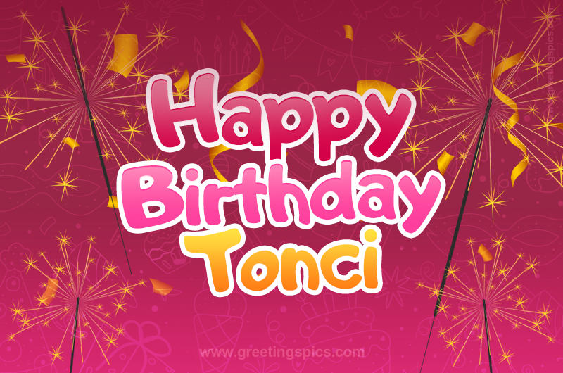 Happy Birthday Tonci Image with sparklers