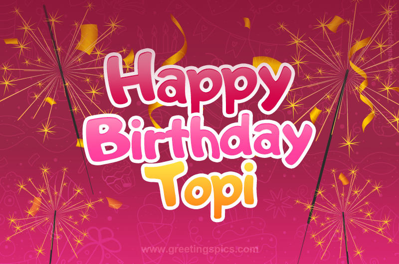 Happy Birthday Topi Image with sparklers