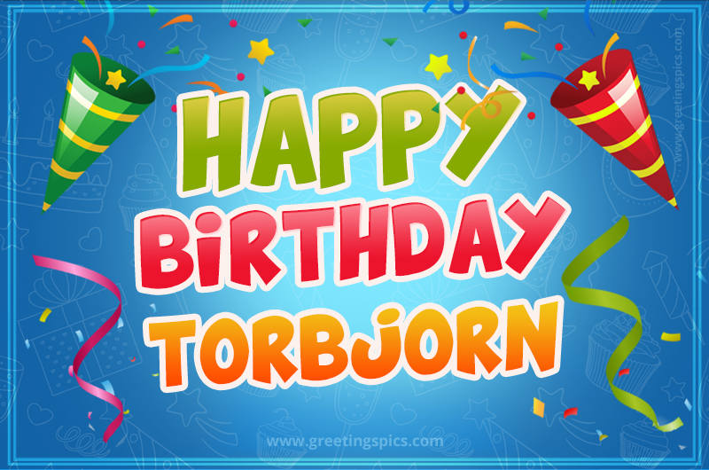 Happy Birthday Torbjorn picture with confetti and party poppers