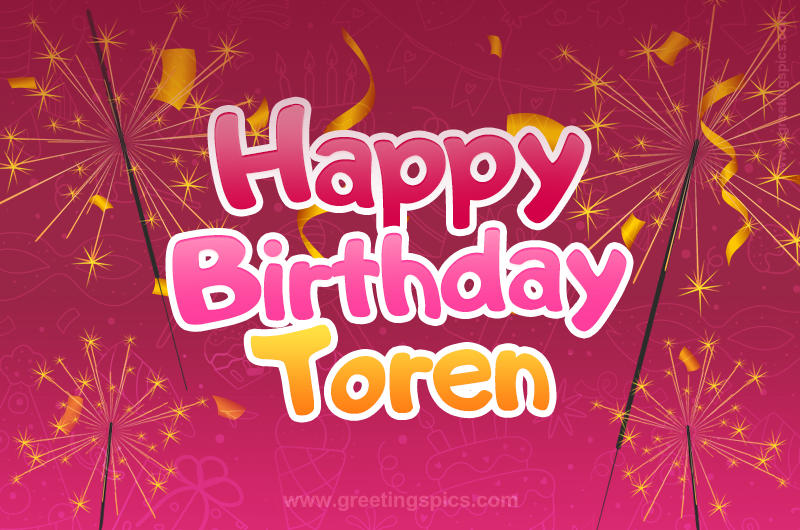 Happy Birthday Toren Image with sparklers