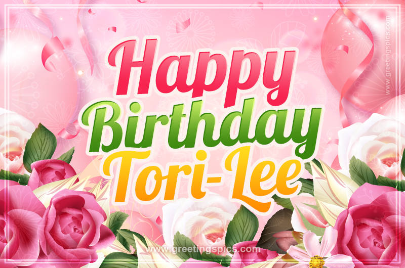 Image with gentle pink background and flowers Happy Birthday Tori-Lee