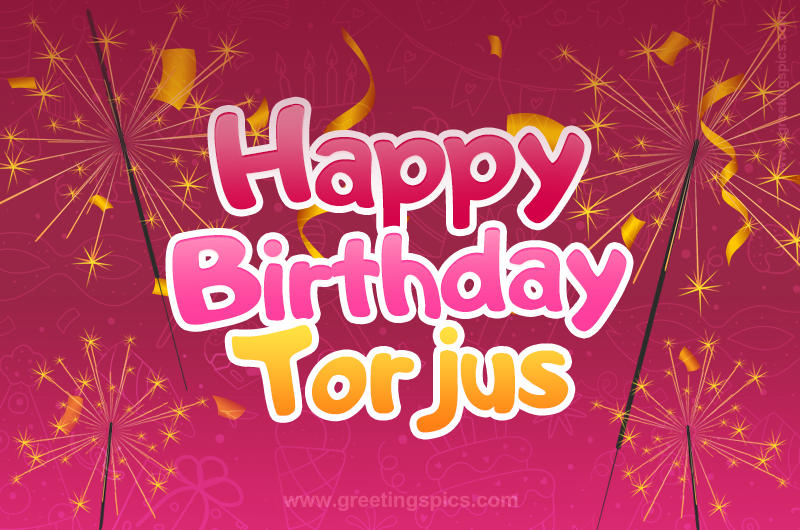 Happy Birthday Torjus Image with sparklers