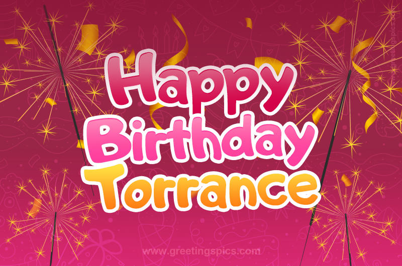 Happy Birthday Torrance Image with sparklers