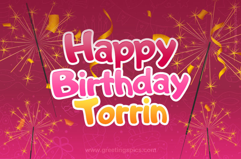 Happy Birthday Torrin Image with sparklers