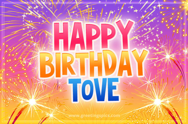 Happy Birthday Tove Picture with fireworks