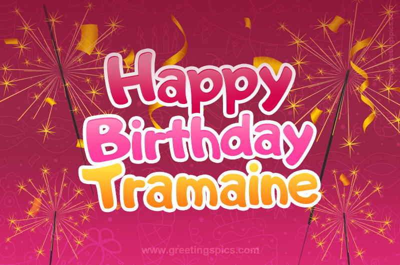 Happy Birthday Tramaine Image with sparklers