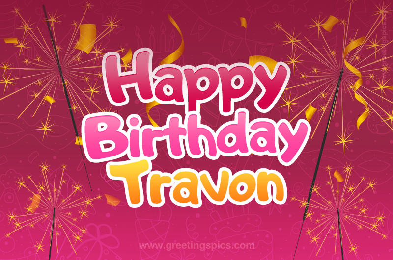 Happy Birthday Travon Image with sparklers