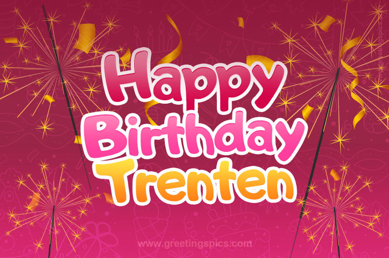 Happy Birthday Trenten Image with sparklers