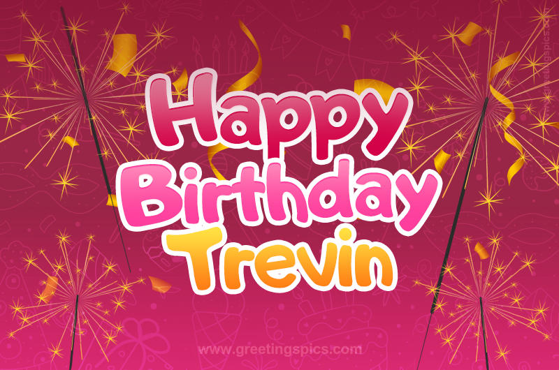 Happy Birthday Trevin Image with sparklers