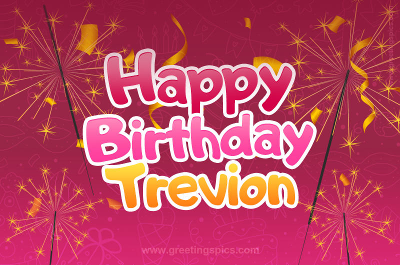 Happy Birthday Trevion Image with sparklers