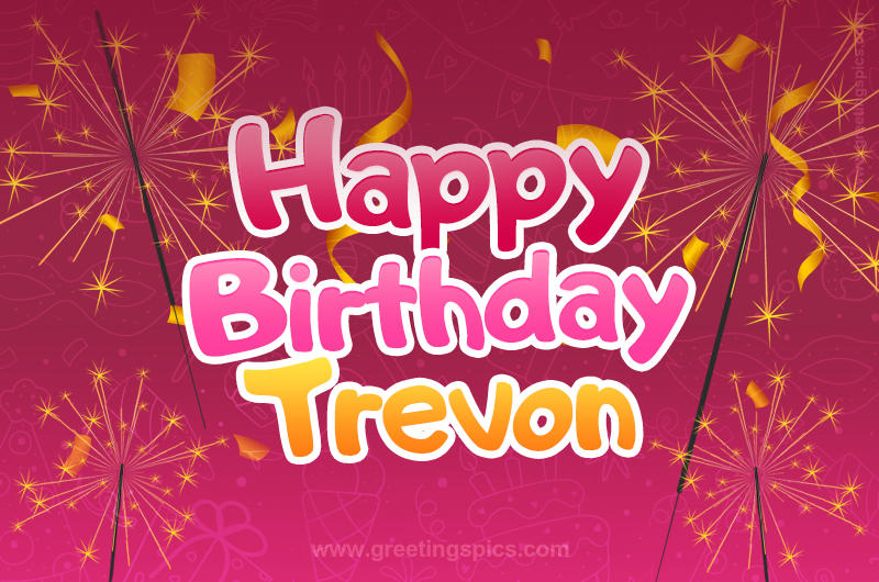 Happy Birthday Trevon Image with sparklers