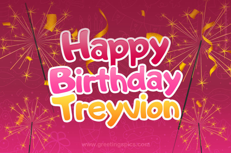 Happy Birthday Treyvion Image with sparklers