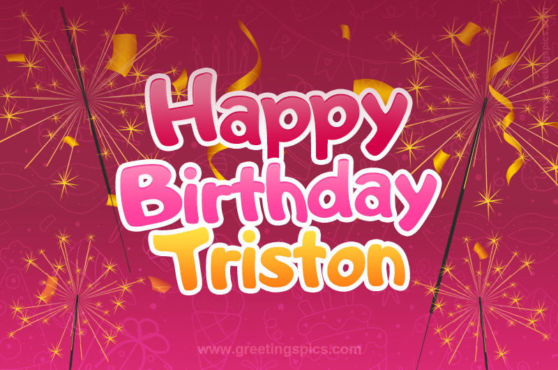 Happy Birthday Triston Image with sparklers