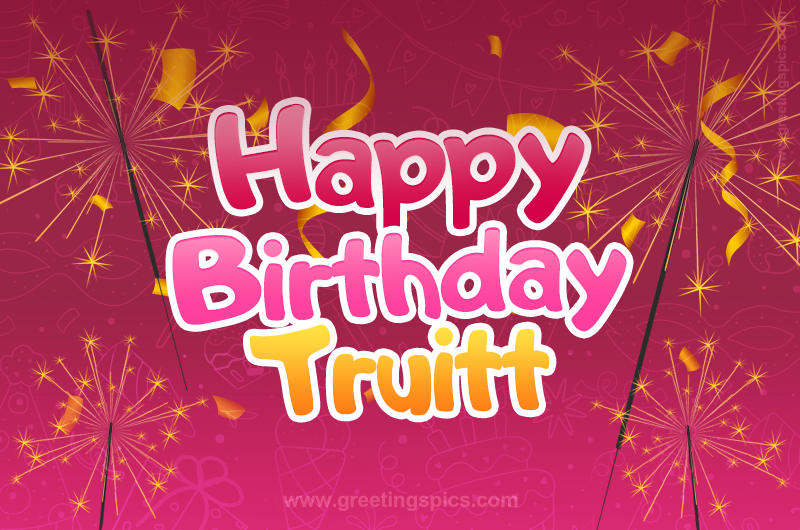 Happy Birthday Truitt Image with sparklers