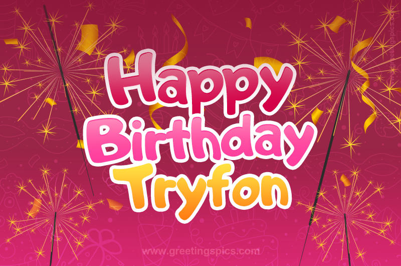 Happy Birthday Tryfon Image with sparklers